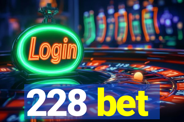 228 bet